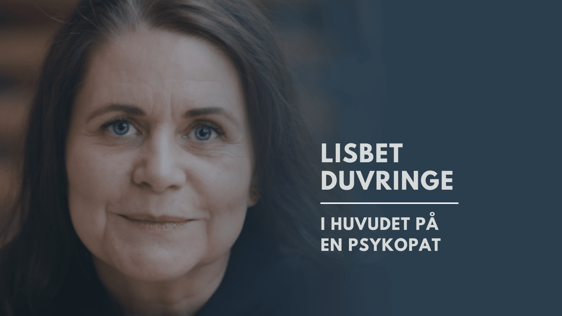 I huvudet på en psykopat